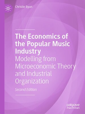 cover image of The Economics of the Popular Music Industry